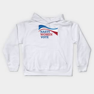 Nasty Women Vote Kids Hoodie